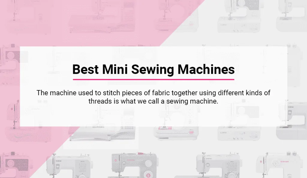 Best Mini Sewing Machines